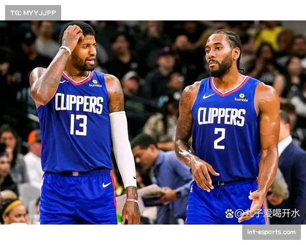 通讯：伤病潮下的快船队——科怀·伦纳德与保罗·乔治的又一个充满疑问的赛季收官